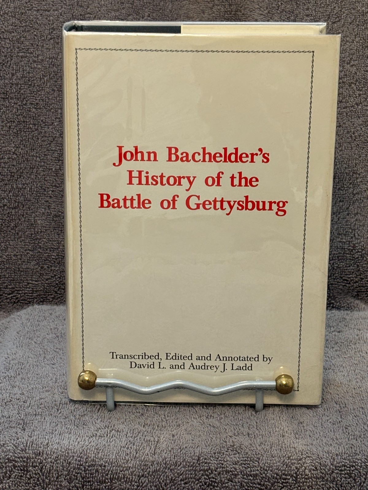 John Bachelder's History of the Battle of Gettysburg - 1977