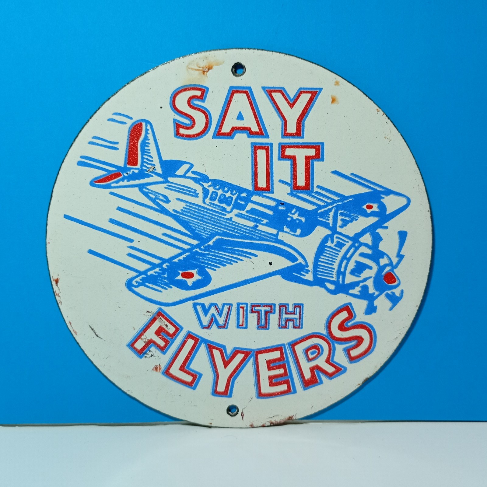 Vintage Say it with Flyers Porcelain Enamel Sign 6 Vintage Say it with Flyers Porcelain Enamel Sign 6