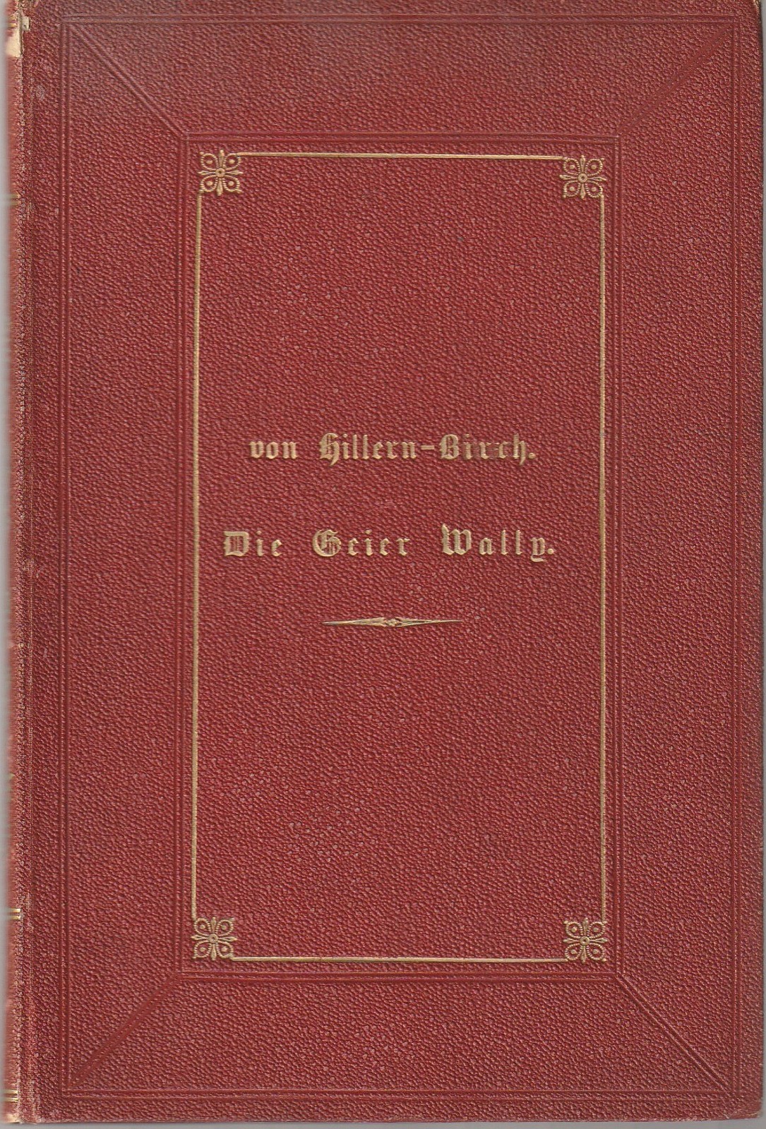 Wilhelmine von Hillern THE VULTURE-Wally Deutsche Rundschau 1875 Wilhelmine von Hillern THE VULTURE-Wally Deutsche Rundschau 1875
