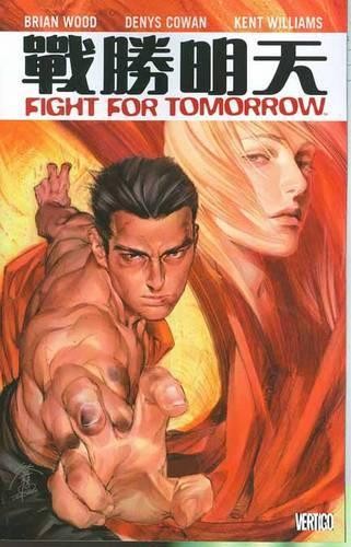 Fight For Tomorrow TP, Wood, Brian