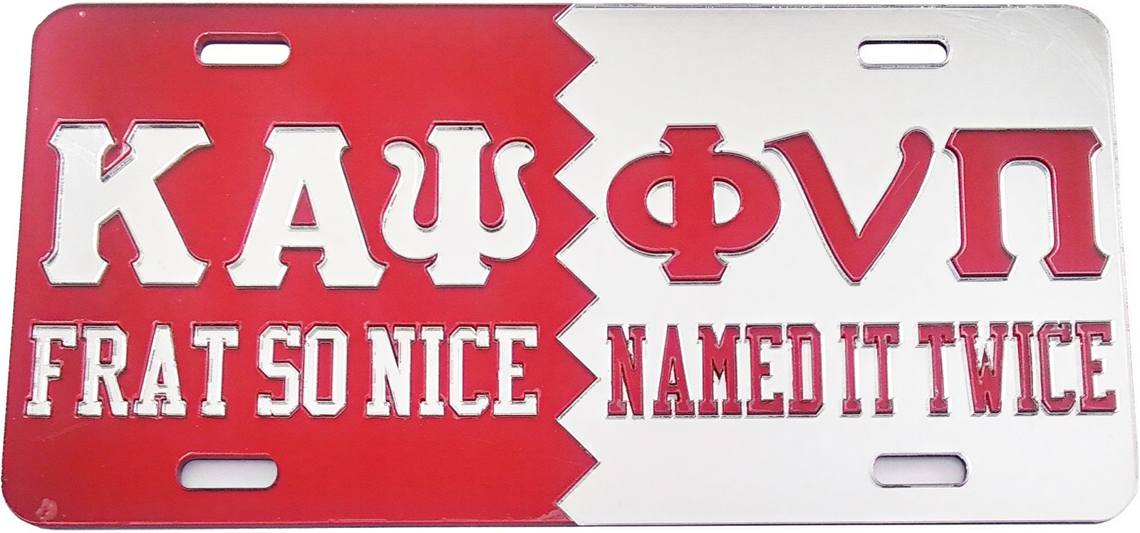 Kappa Alpha Psi Frat So Nice Named It Twice Mirror License Plate [Red/Silver ...