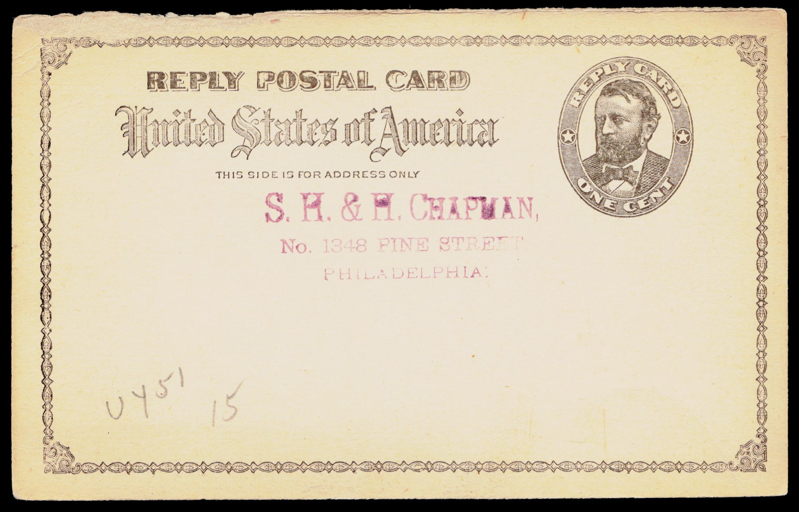 1890s S. H. & H. Chapman Philadelphia PA Victorian 1c Grant Reply Postal Card