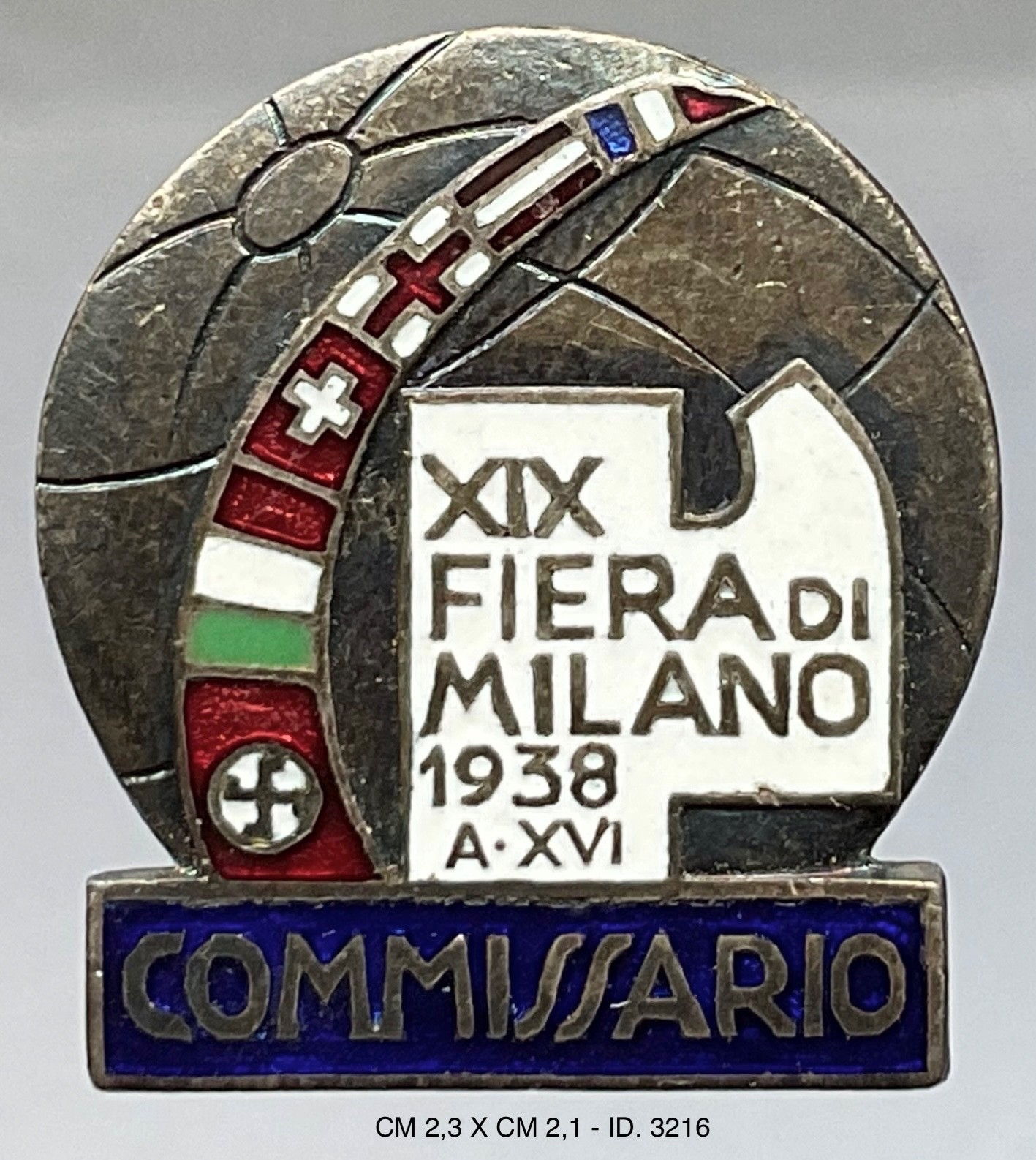 MILANO XIXa FIERA CAMPIONARIA INTERNAZIONALE XVI° 1938 DISTINTIVO COMMISSARIO