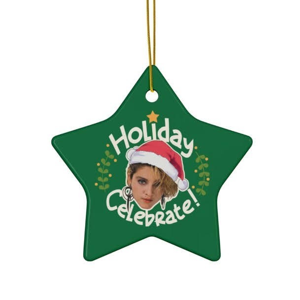 Madonna Christmas Ornament/Holiday Celebrate/Different shapes & colors/pop music