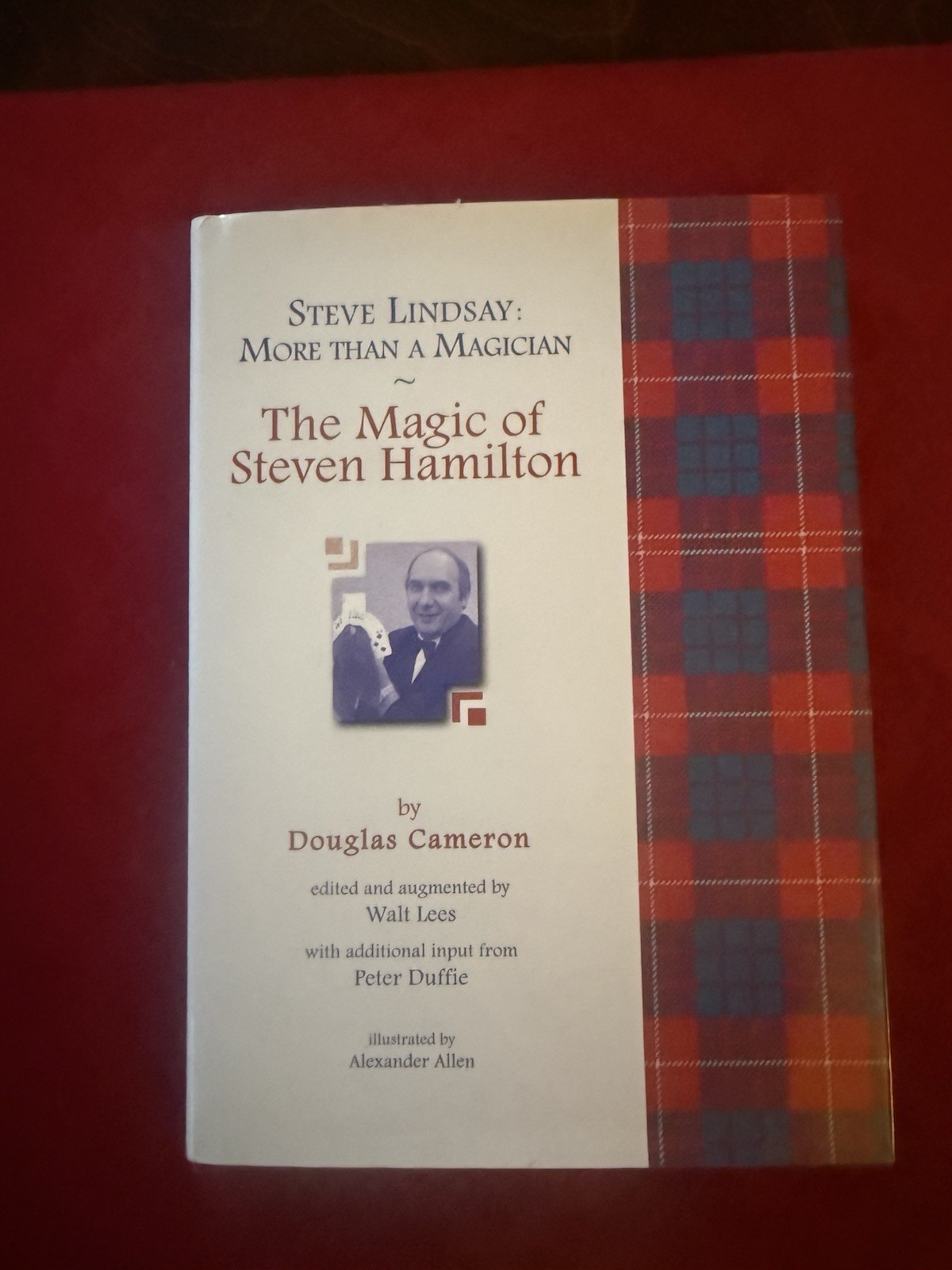 Steve Lindsay: More Than A Magician By Douglas Cameron