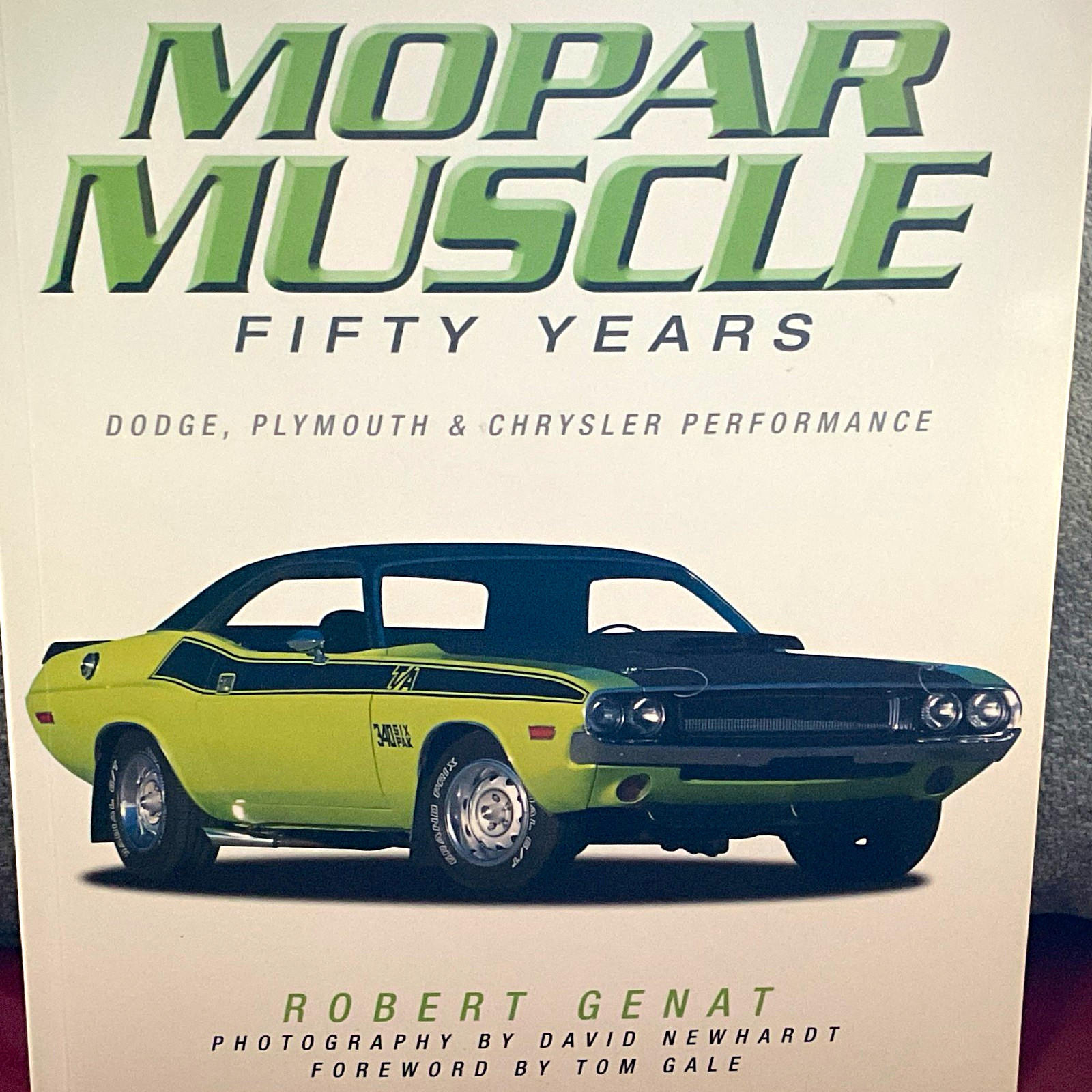 Mopar Muscle: Fifty Years Dodge, Plymouth & Chrysler Performance (2006)