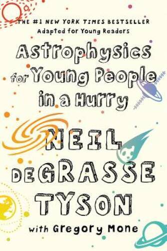 Astrophysics for Young People in a Hurry - Hardcover - GOOD