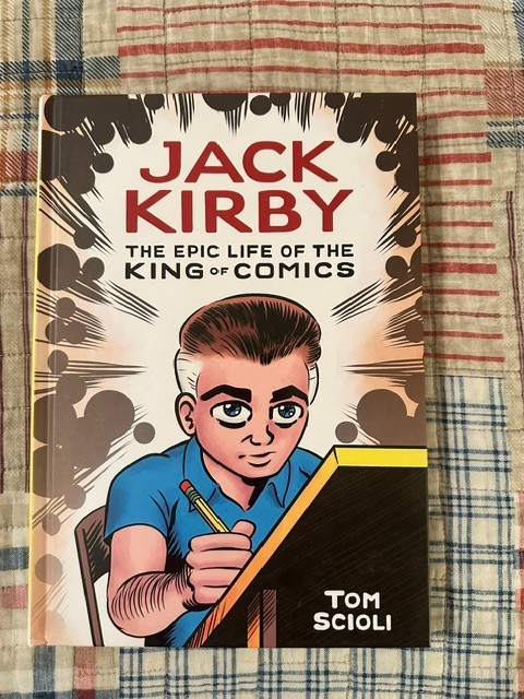 Jack Kirby: the Epic Life of the King of Comics (Ten Speed Press July 2020)