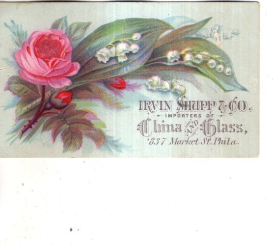 ANTIQUE ADVERTISING / TRADE Card   IRVIN SHUPP & CO., CHINA  -  PHILADELPHIA, PA