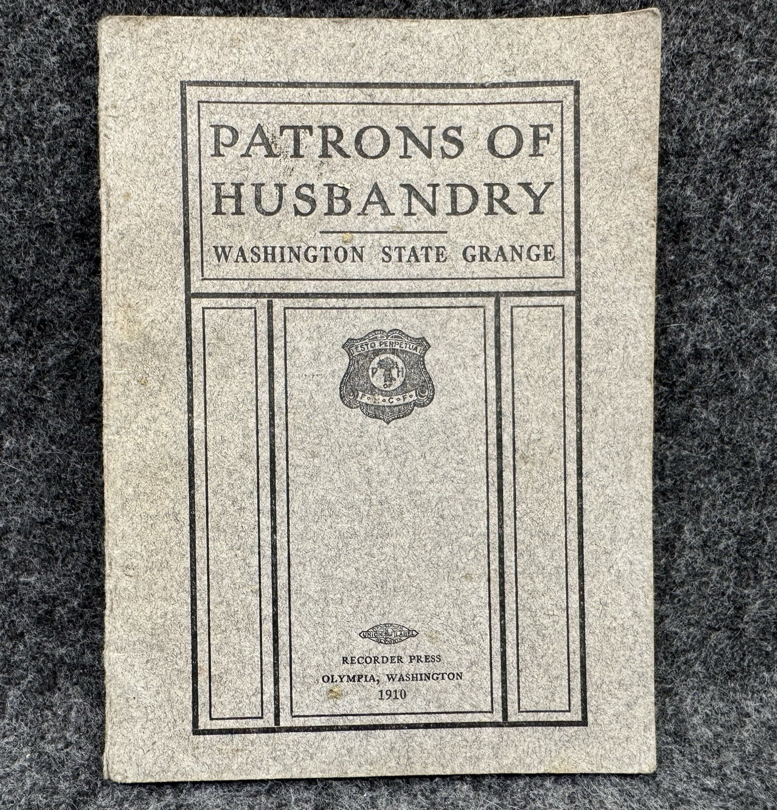 Official Manual Patrons of Husbandry Washington State Grange 1910 Booklet