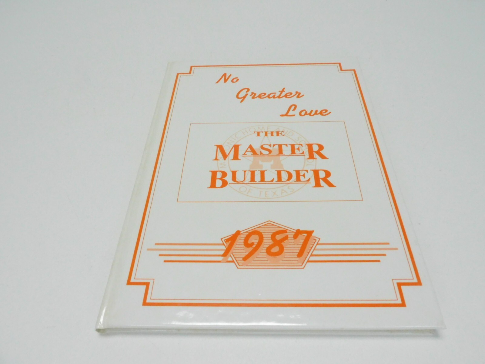 1987 Masonic Home and School Yearbook Ft. Worth Texas - No Greater Love - Rare