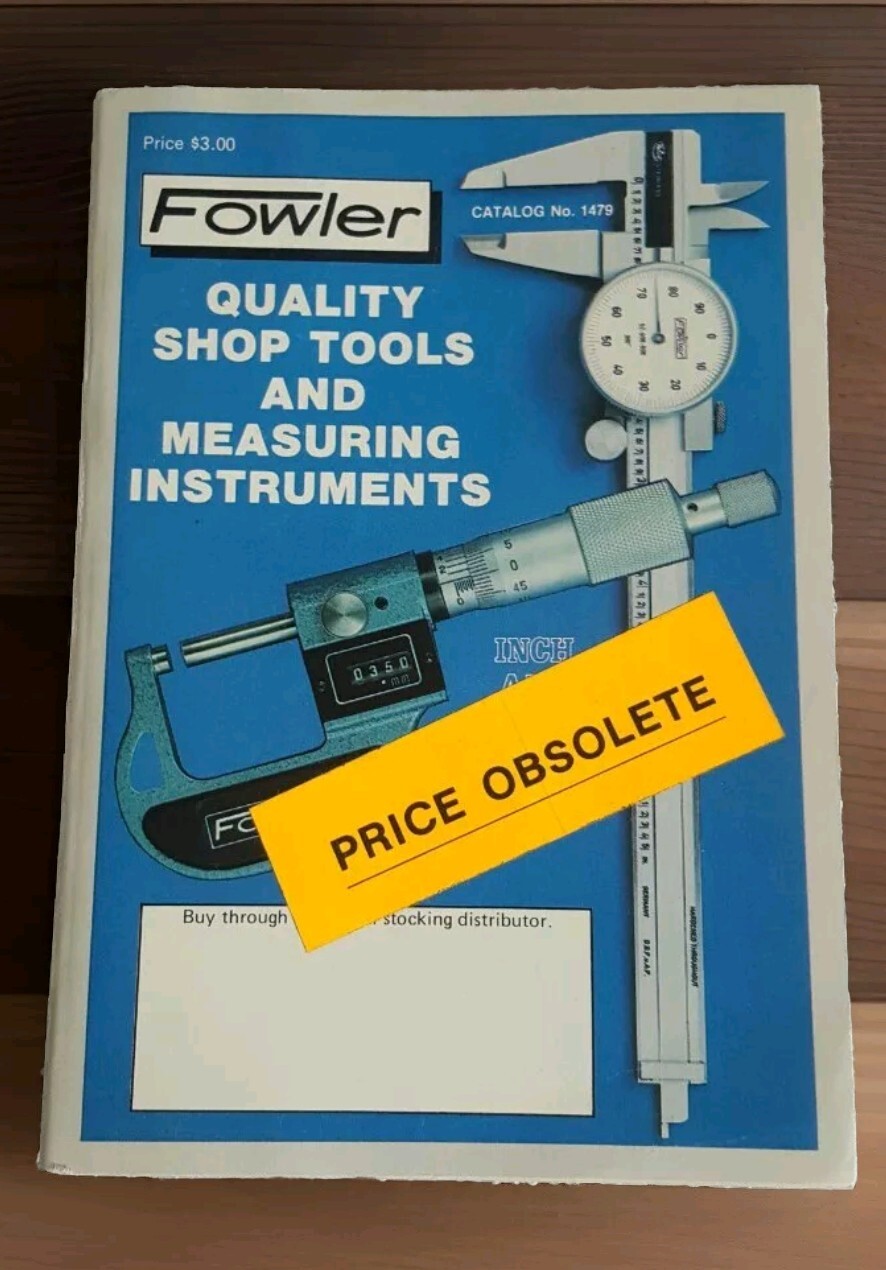 Fowler Quality Shop Tools and Measuring Instruments Vtg 1979 Catalog No. 1479
