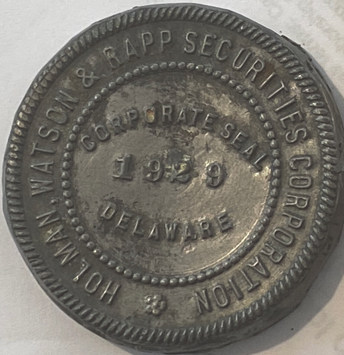 VINTAGE 1929 HOLMAN WATSON & RAPP SECURITIES CORPORATION DELAWARE MEDAL SEAL WOW VINTAGE 1929 HOLMAN WATSON & RAPP SECURITIES CORPORATION DELAWARE MEDAL SEAL WOW