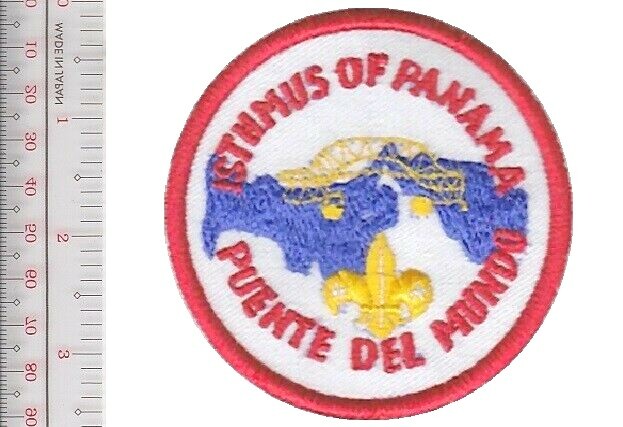 Boy Scouts of Panama Isthmus of Panama \'El Puente del Mundo\' NO TARIFF