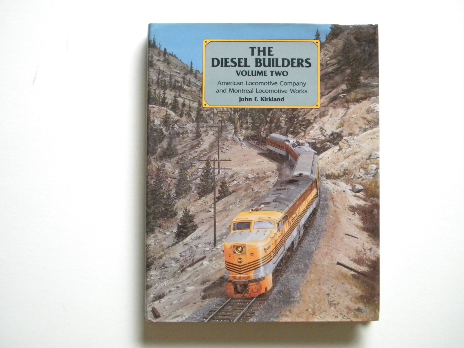 The Diesel Builders, Volume Two hc with dust jacket