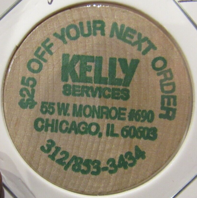 Vintage Kelly Services Chicago, IL Wooden Nickel - Token Illinois Ill.