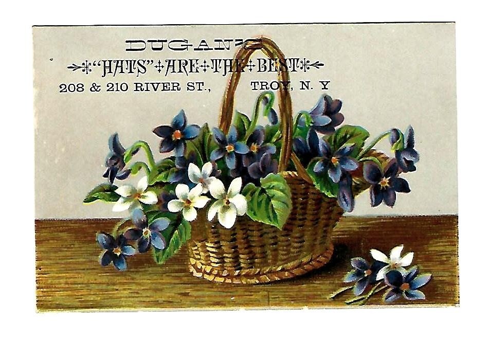 c1890\'s Trade Card Dugan\'s, Hats Are The Best, Basket of Flowers, Troy, N.Y. c1890\'s Trade Card Dugan\'s, Hats Are The Best, Basket of Flowers, Troy, N.Y.