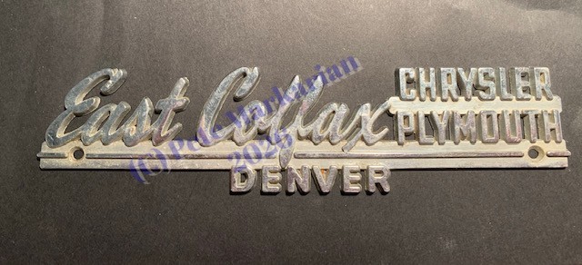 VTG East Colfax Chrysler Plymouth Metal Dealership Emblem VTG East Colfax Chrysler Plymouth Metal Dealership Emblem