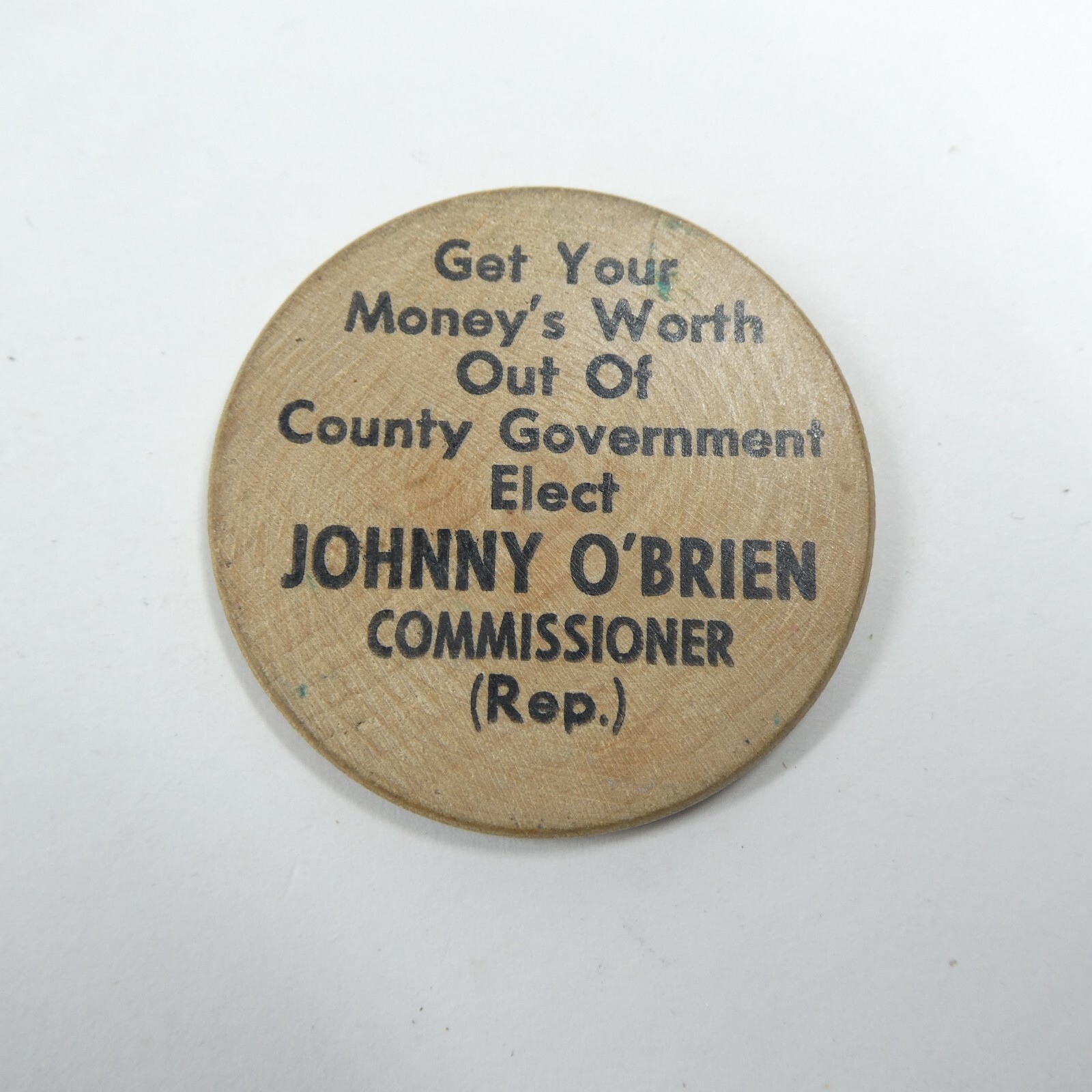 Wooden Nickel Political Campaign Johnny O’Brien Commissioner Vtg King County WA