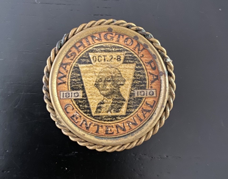 RARE George Washington PINBACK Washington Pennsylvania Centennial 1810-1910 USA RARE George Washington PINBACK Washington Pennsylvania Centennial 1810-1910 USA