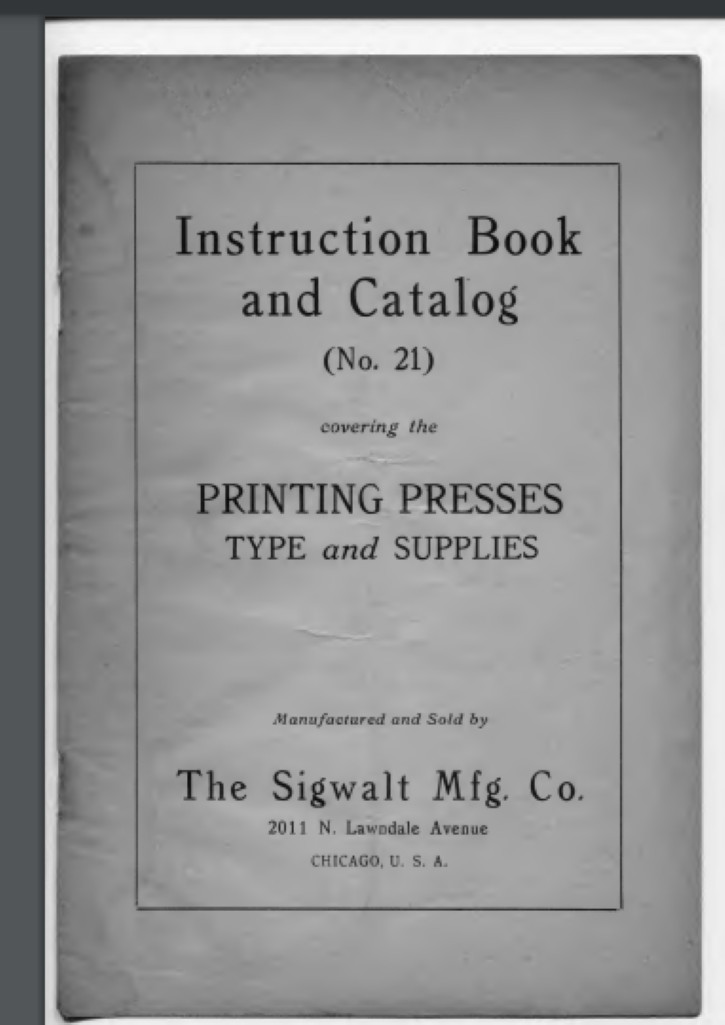 Sigwalt instruction book and catalog no 21 manual 40 pages Printing presses etc. Sigwalt instruction book and catalog no 21 manual 40 pages Printing presses etc.