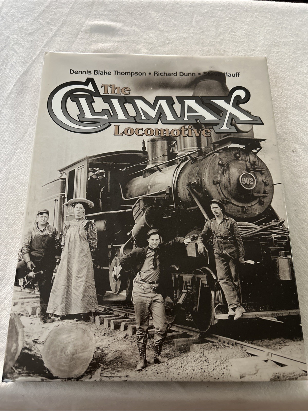 The Climax Locomotive  Thompson Dunn & Hauff Oso First Edition Hardcover