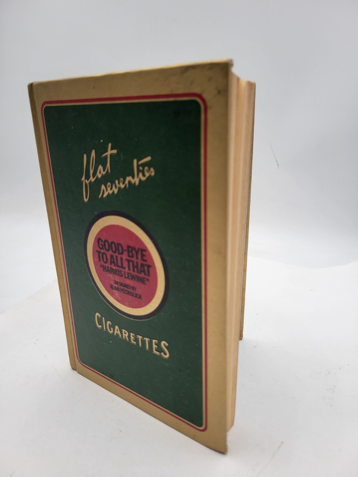 Good-Bye To All That Harris Levine Hardcover Book Flat Seventies Cigarette Good-Bye To All That Harris Levine Hardcover Book Flat Seventies Cigarette