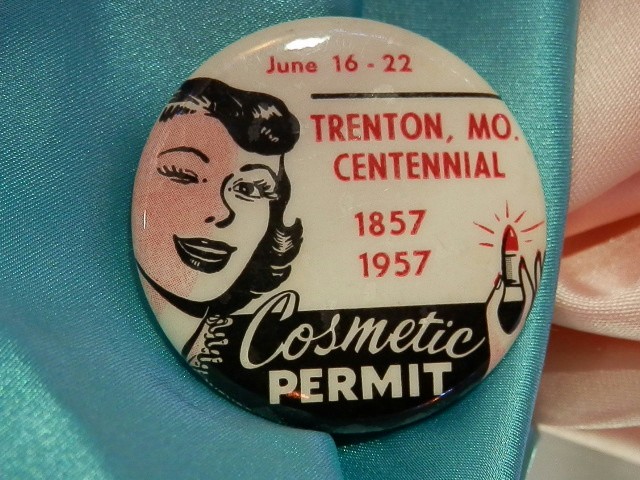 Vintage 1957 Trenton, MO Centennial Cosmetic Permit Button  1790o