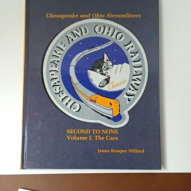 Chesapeake & Ohio Streamliners: Second to None Vol. I: The Cars - Millard (1994)