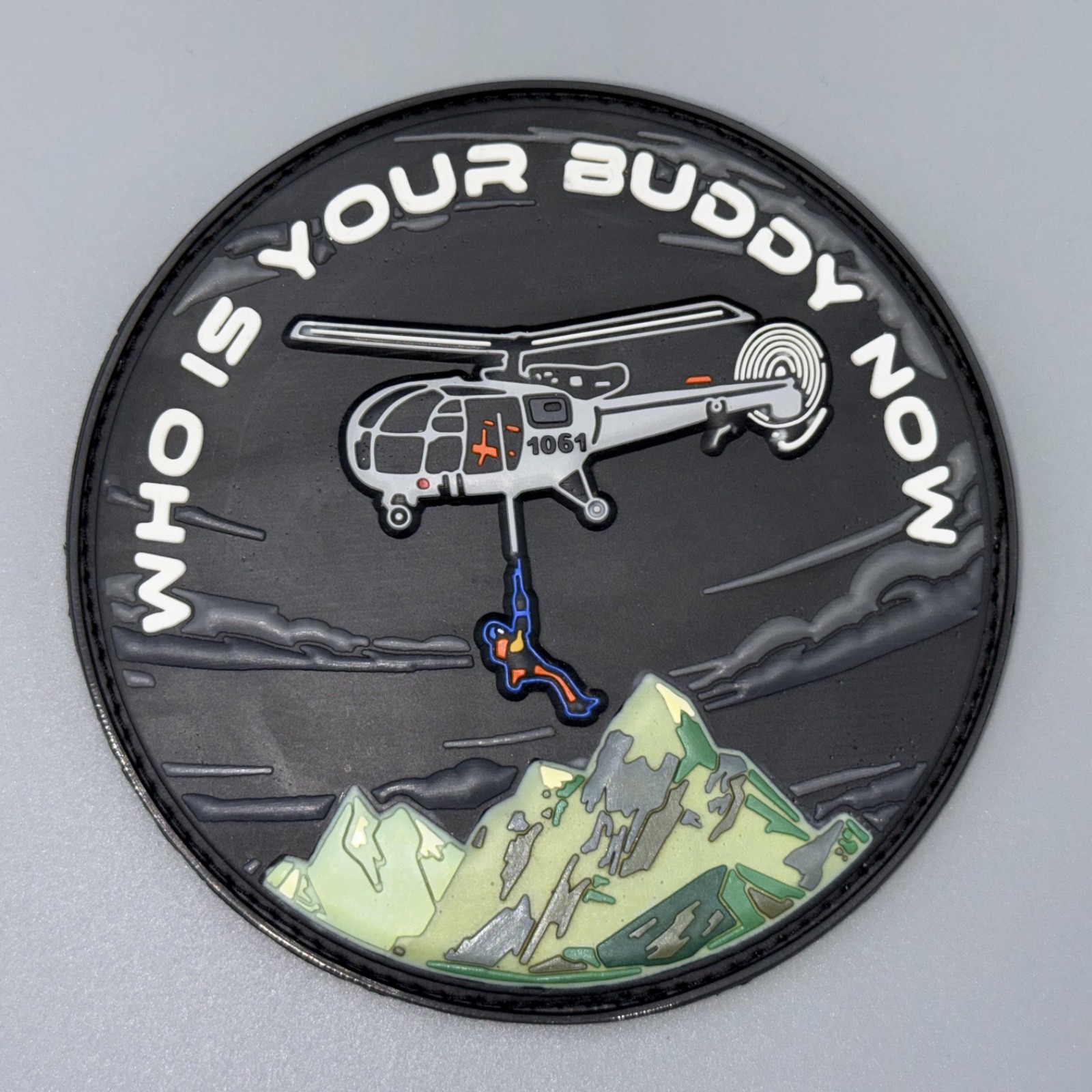 Search and Rescue Patch -WHO IS YOUR BUDDY NOW - Helicopter - High Quality PVC
