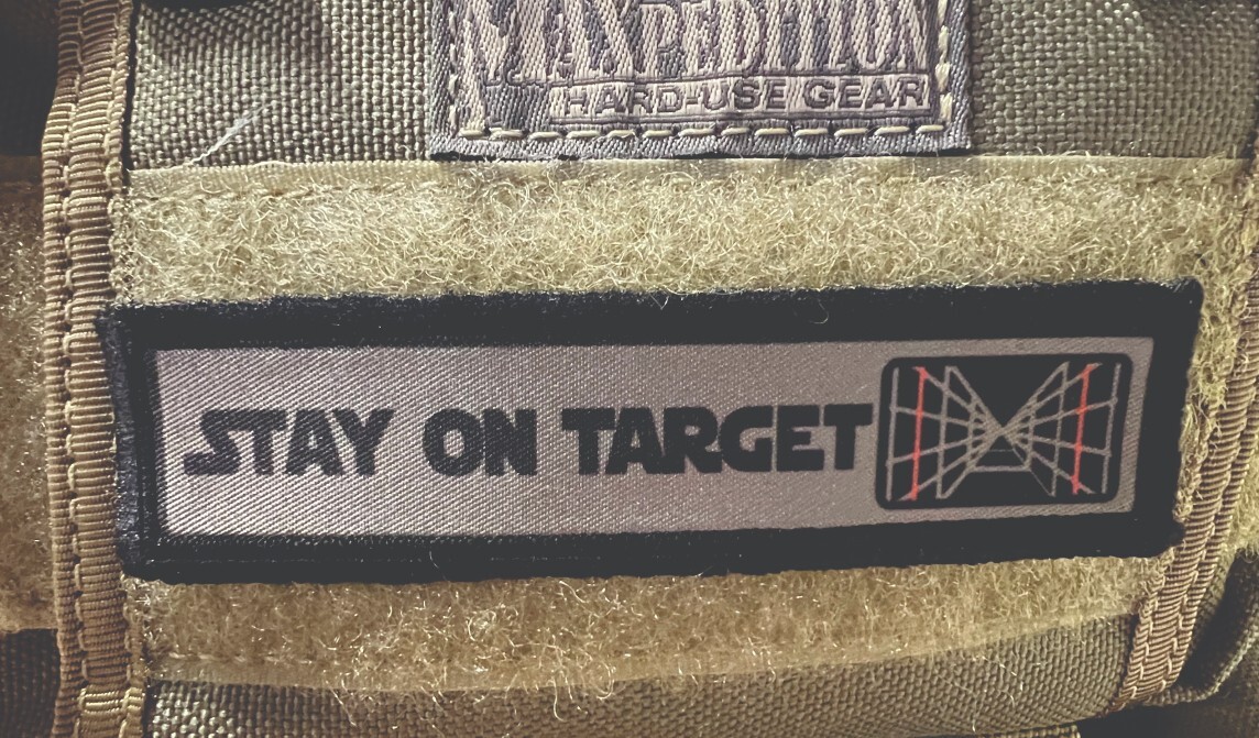 1x4 Stay on Target Star Wars Morale Patch Tactical Military Army