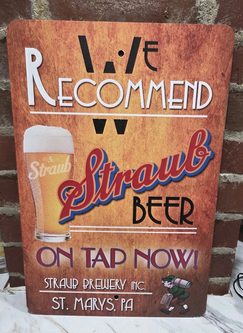 Straub Beer Tin Bar Sign Tacker Tap Man Cave St. Mary's Pa Draft Brewery Tavern 