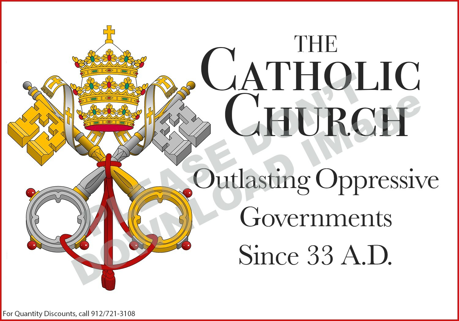 Catholic Church: Outlasting Oppressive Governments Car Magnet - 3.5