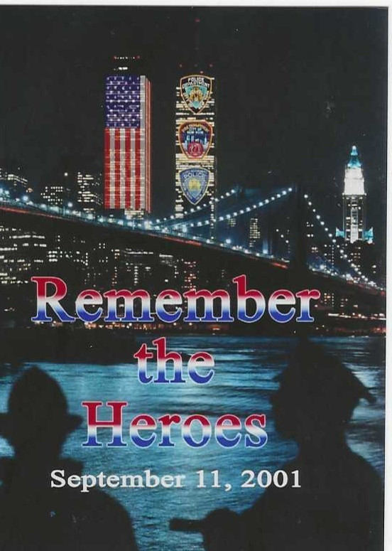 Remember the Heroes September 11, 2001 3 Remember the Heroes September 11, 2001 3