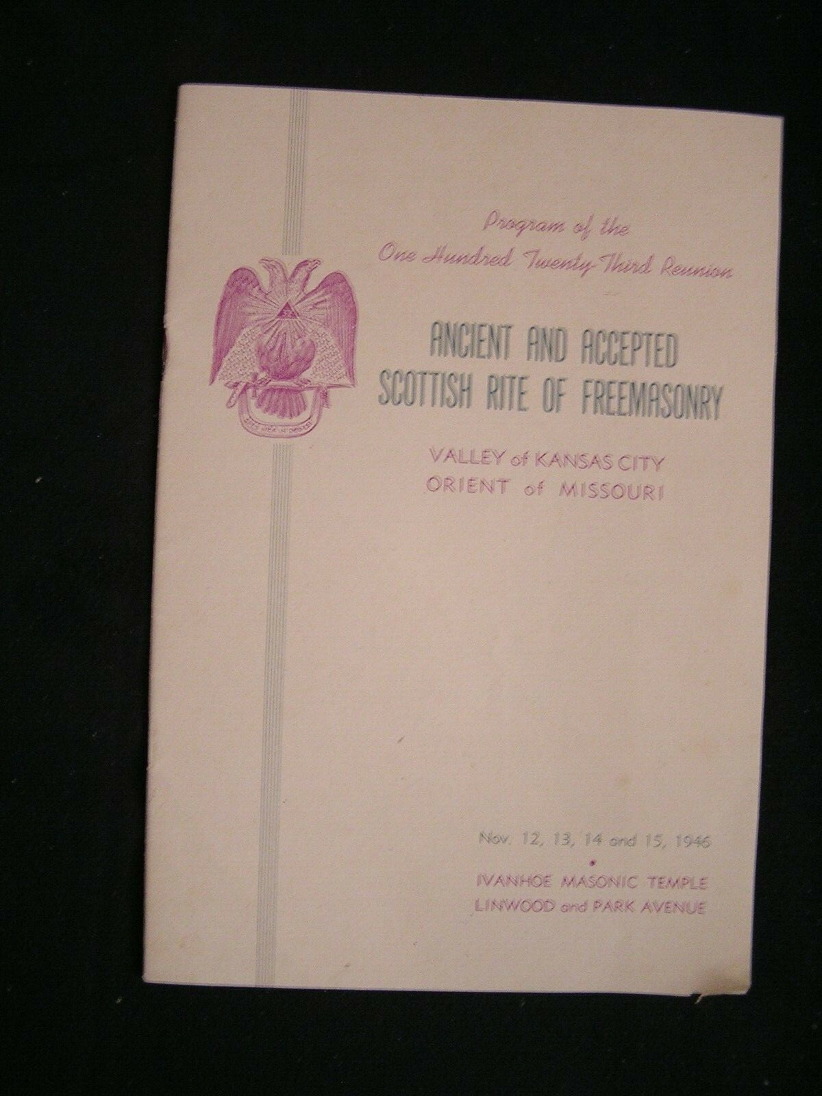1946 SCOTTISH RITE OF FREEMASONRY 123rd Reunion Valley of Kansas City Missouri
