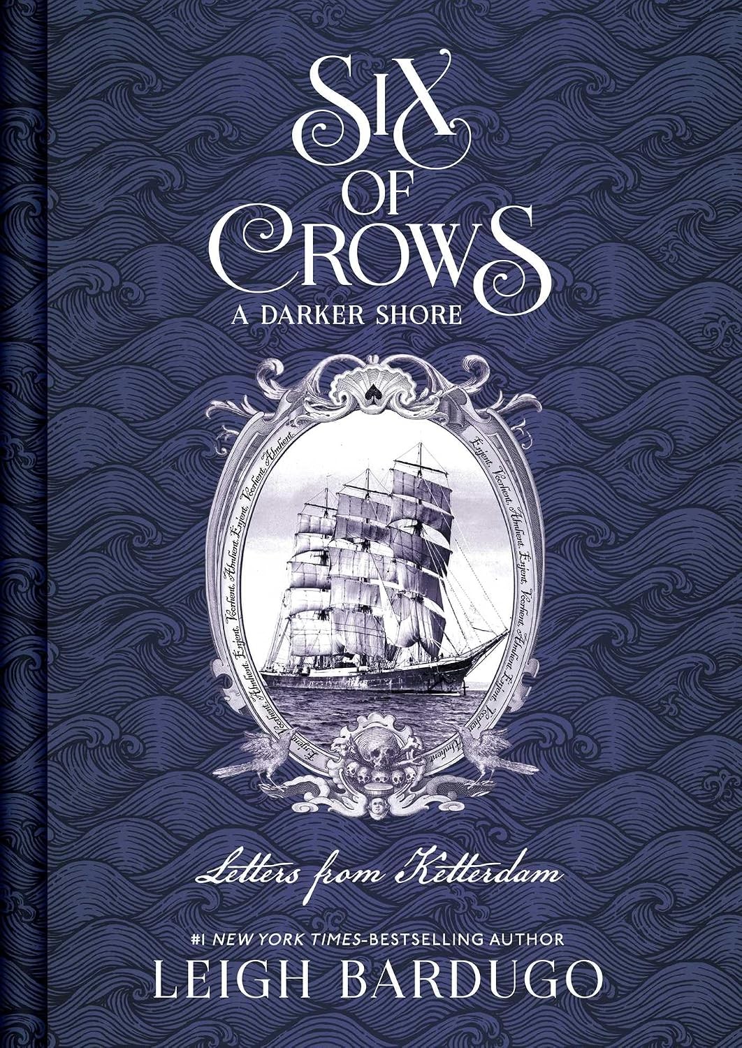 Six of Crows: A Darker Shore, Letters from Ketterdam