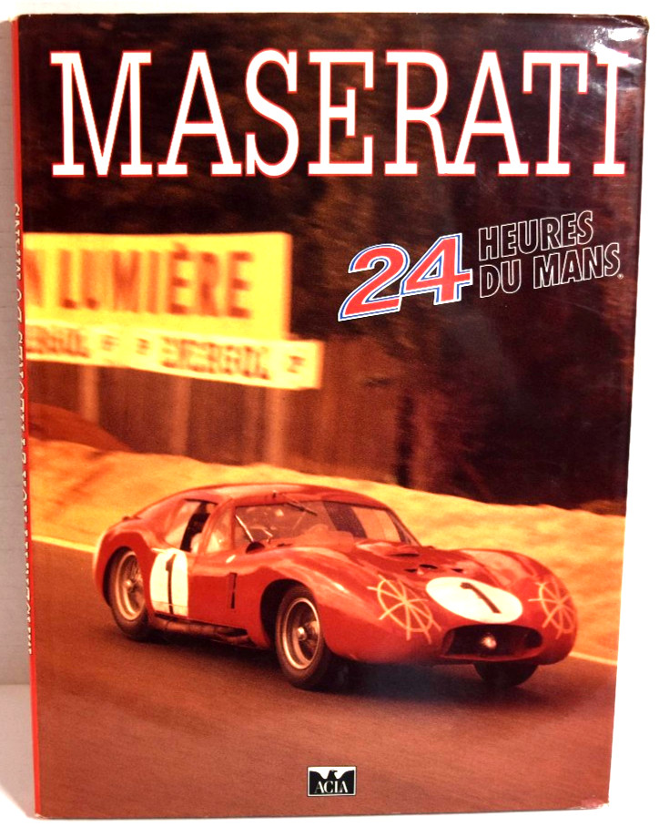 Maserati 24 Heures Le Mans by Michel Bollee French Edition VERY RARE