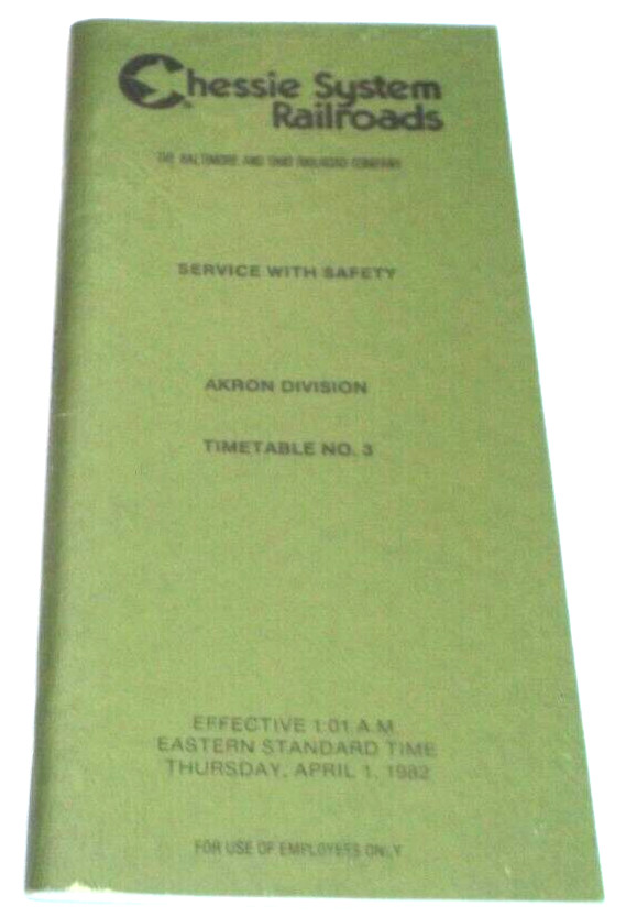 APRIL 1982 CHESSIE SYSTEM AKRON DIVISION EMPLOYEE TIMETABLE #3 APRIL 1982 CHESSIE SYSTEM AKRON DIVISION EMPLOYEE TIMETABLE #3