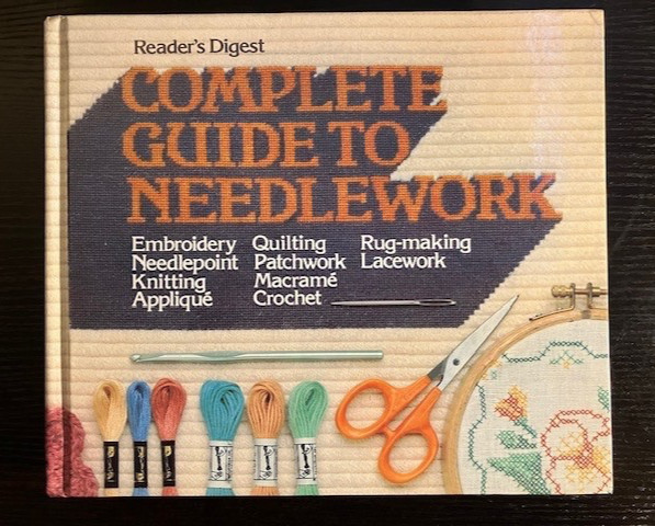 Vintage Readers Digest Complete Guide To Needlework 1979 HC Vintage Readers Digest Complete Guide To Needlework 1979 HC