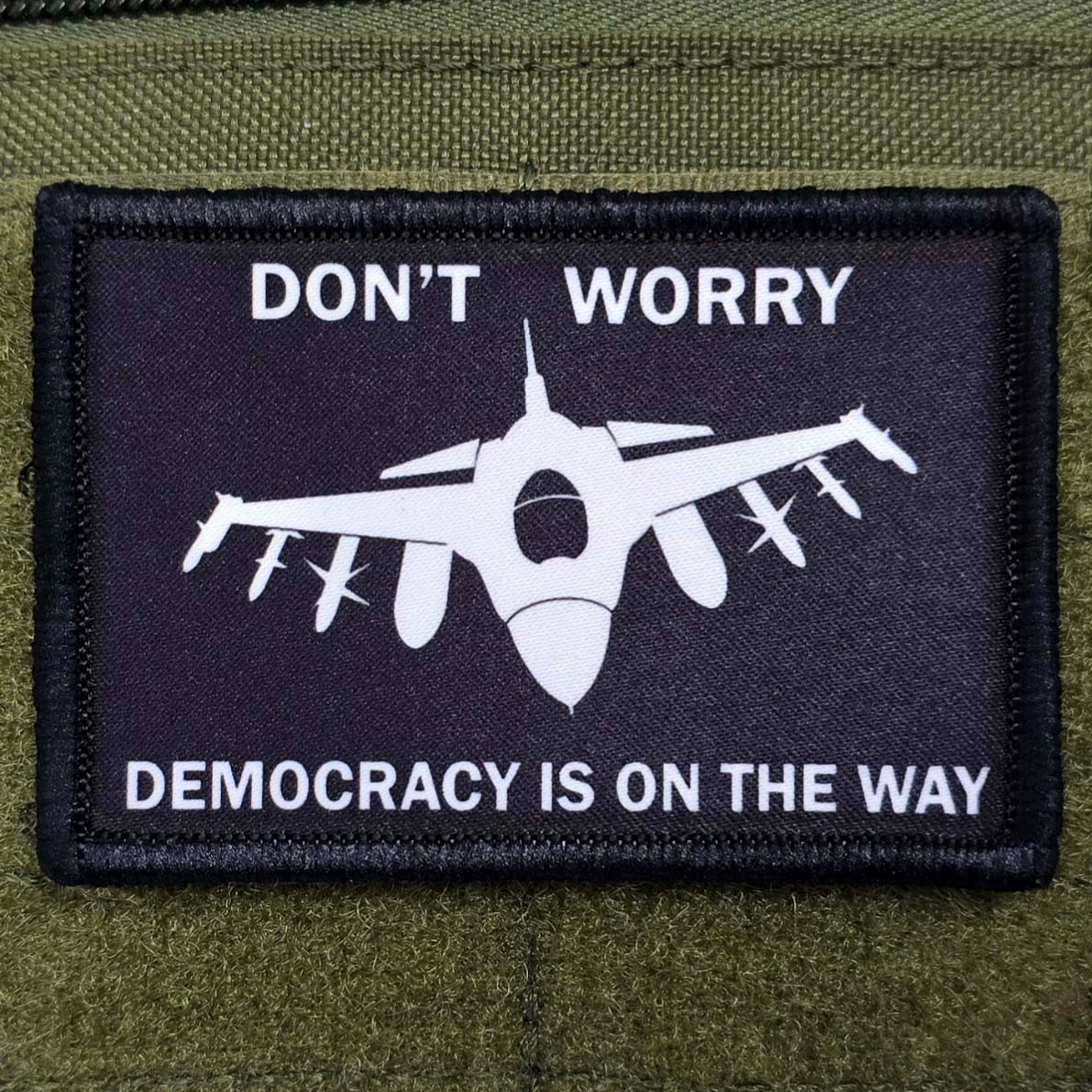Democracy Is On The Way Patch Moral Tactical Airforce USA Flag Hook & Loop 3x2