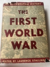 The FIRST WORLD WAR Photographic History  Laurence Stallings Book Antique picture