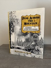 Pine Across the Mountain: California's McCloud River Railroad Robert M. Hanft HC picture