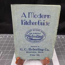 A Modern Kitchen Guide Original Paper Cookbook G.C. Heberling Co. Bloomington IL picture