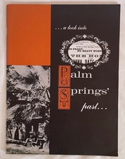 Vintage 1960's *PALM SPRINGS HISTORICAL PAST* Booklet by Santa Fe Savings RARE picture