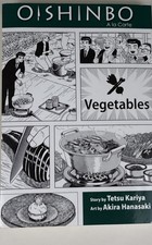 Oishinbo A La Carte Vegetables & The Joy Of Rice Manga TPB Viz Sig Tetsu Kariya picture