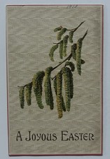 1910 A Joyous Easter Postcard Embossed Catkins Branches Chicago Illinois picture