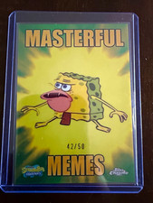 Topps Chrome SpongeBob SquarePants Masterful Memes SpongeGar MM-3 Gold /50 picture