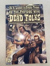 Joe R. Lansdale And Timothy Truman's On the Far Side with Dead Folks. OOP HTF picture