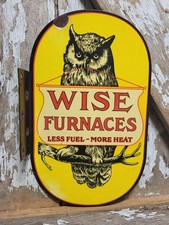 VINTAGE WISE FURNACE PORCELAIN SIGN OLD FLANGE OWL COAL HEATING OIL GAS FUEL 13