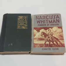 Lot of 2 Whitman & Oregon Books. Marcus Whitman, Narcissa Whitman Pioneer  picture